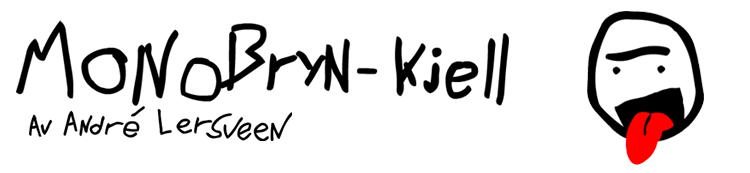 Monobryn Kjell av Andr&eacute; Lersveen