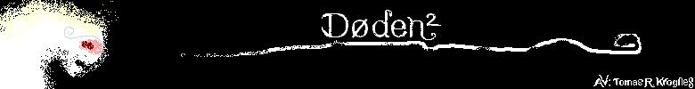 D&oslash;den&sup2; av Tomasrk