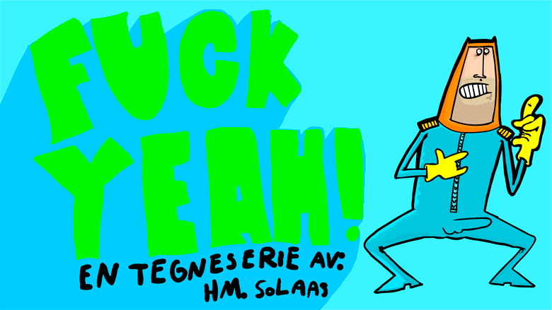 FUCK YEAH av Håkon Mørk